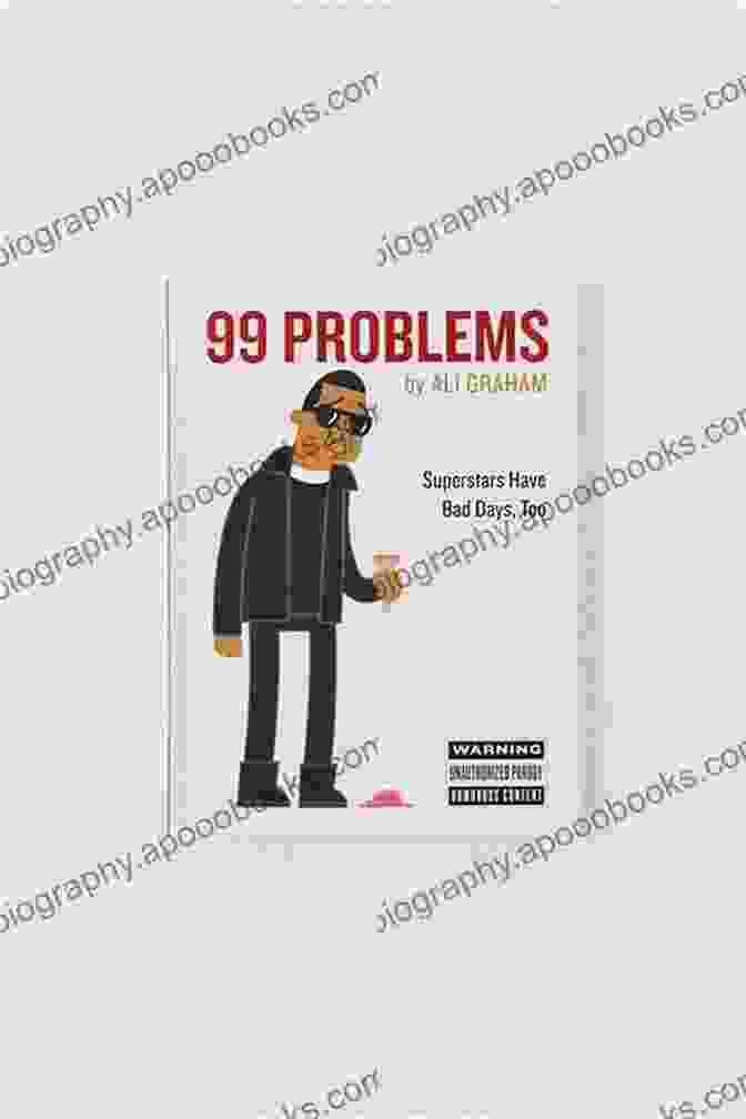 99 Problems Superstars Have Bad Days Too Book Cover 99 Problems: Superstars Have Bad Days Too