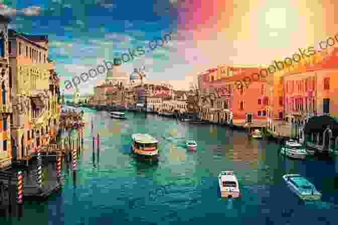 A Breathtaking View Of The Grand Canal In Venice, Italy A Perfect Trip To Italy In The Golden Years: Volume 1: Florence Venice Rome And Tuscany