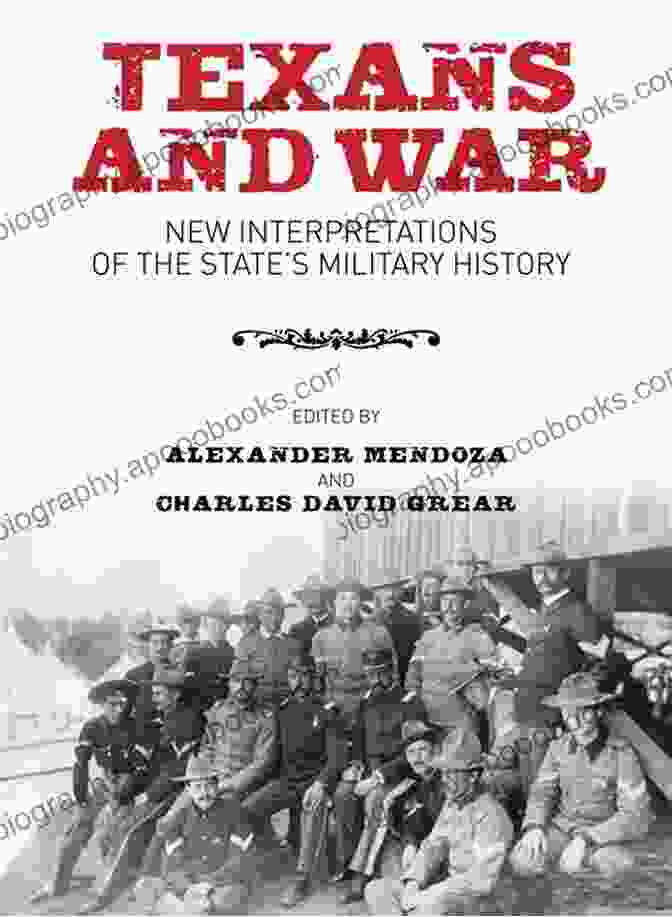 A Photograph Of The Book Cover Of New Interpretations Of The State Military History Centennial Of The Association. The Cover Features A Black And White Image Of A Group Of Soldiers Marching In Formation. The Book's Title And Author Are Printed In Gold Lettering. Texans And War: New Interpretations Of The State S Military History (Centennial Of The Association Of Former Students Texas A M University 116)