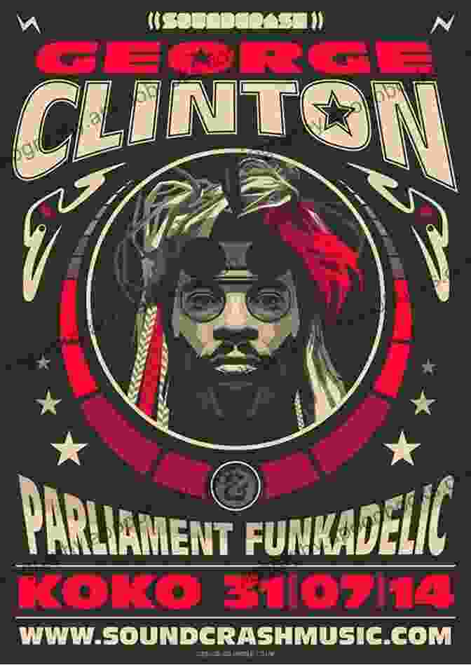 A Promotional Poster For A Concert By George Clinton, Known For His Afrofuturist Musical Style. Black Utopia: The History Of An Idea From Black Nationalism To Afrofuturism