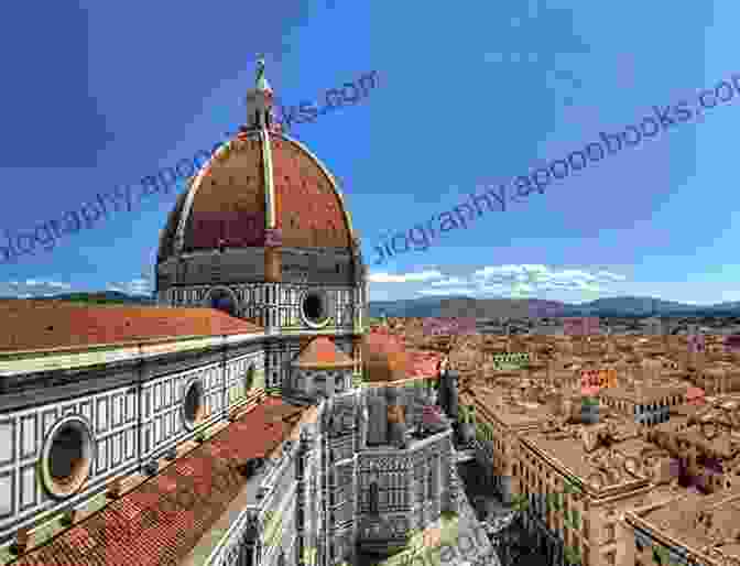 A Stunning View Of The Duomo In Florence, Italy A Perfect Trip To Italy In The Golden Years: Volume 1: Florence Venice Rome And Tuscany