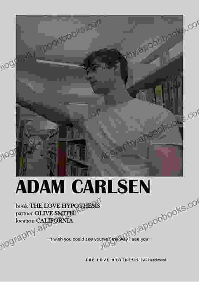 Adam Carlsen, The Infuriating Yet Irresistible Lab Partner The Love Hypothesis Ali Hazelwood