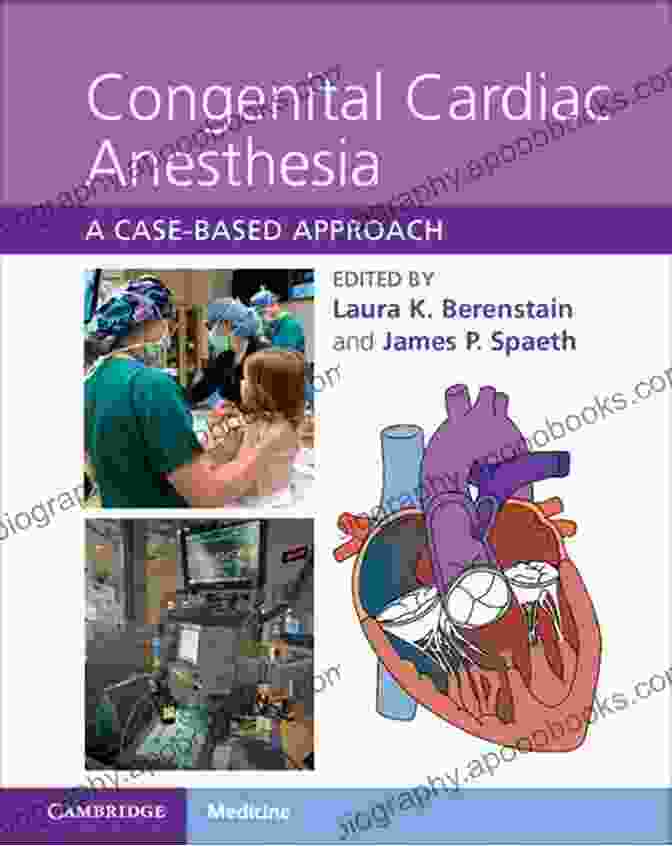 Anesthesia For Children With Congenital Heart Disease A Guide To Pediatric Anesthesia