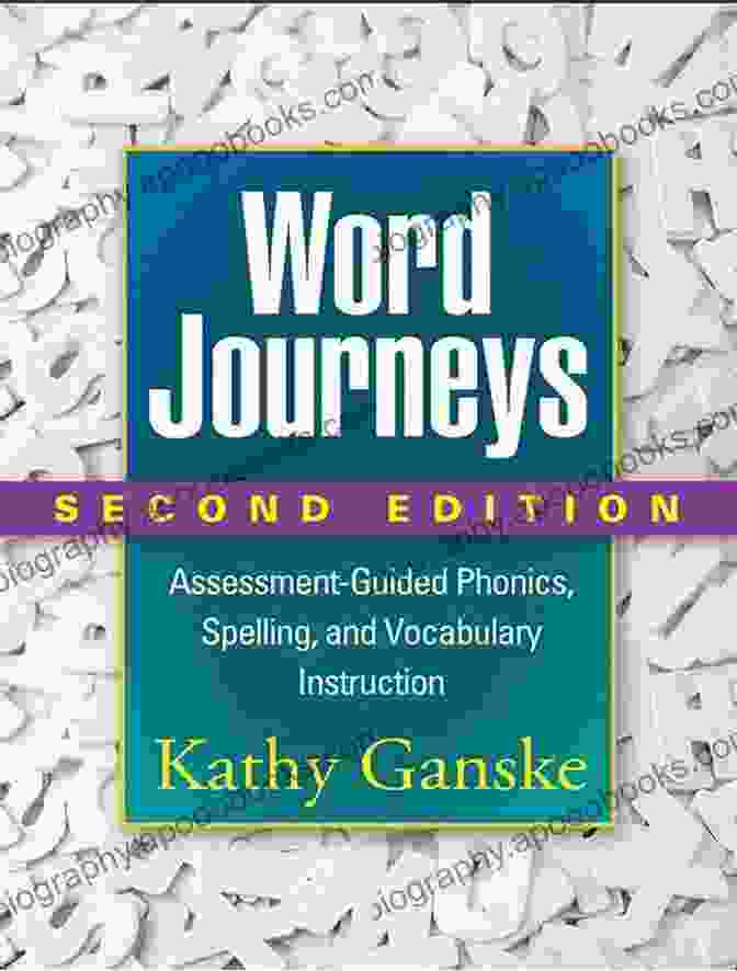 Assessment Guided Phonics Spelling And Vocabulary Instruction Book Cover Word Journeys Second Edition: Assessment Guided Phonics Spelling And Vocabulary Instruction