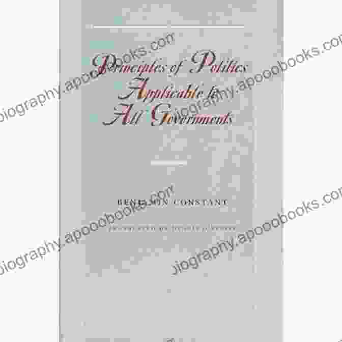 Benjamin Constant: Principles Of Politics Constant: Political Writings Benjamin Constant