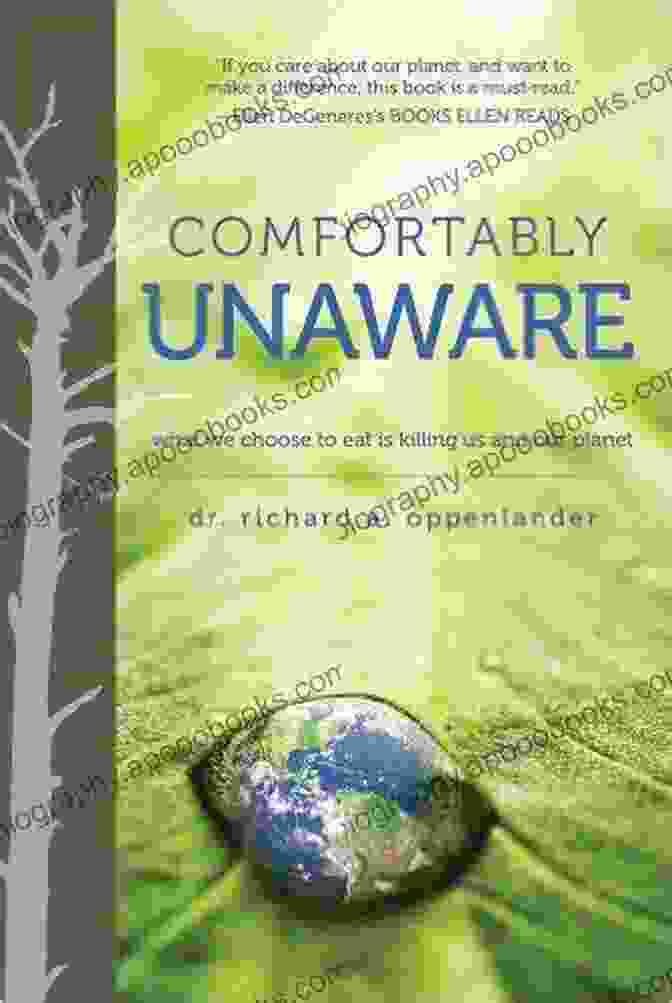 Book Cover Of Comfortably Unaware: Global Depletion And Food Responsibility Comfortably Unaware Global Depletion And Food Responsibility