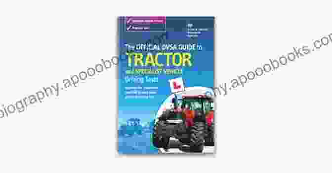 Book Cover Of The Official DVSA Guide To Tractor And Specialist Vehicle Driving Tests The Official DVSA Guide To Tractor And Specialist Vehicle Driving Tests