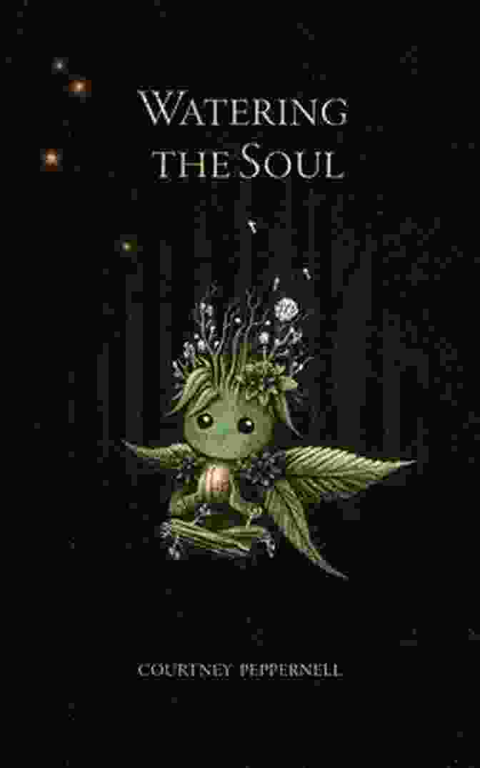 Book Cover Of Watering The Soul Courtney Peppernell