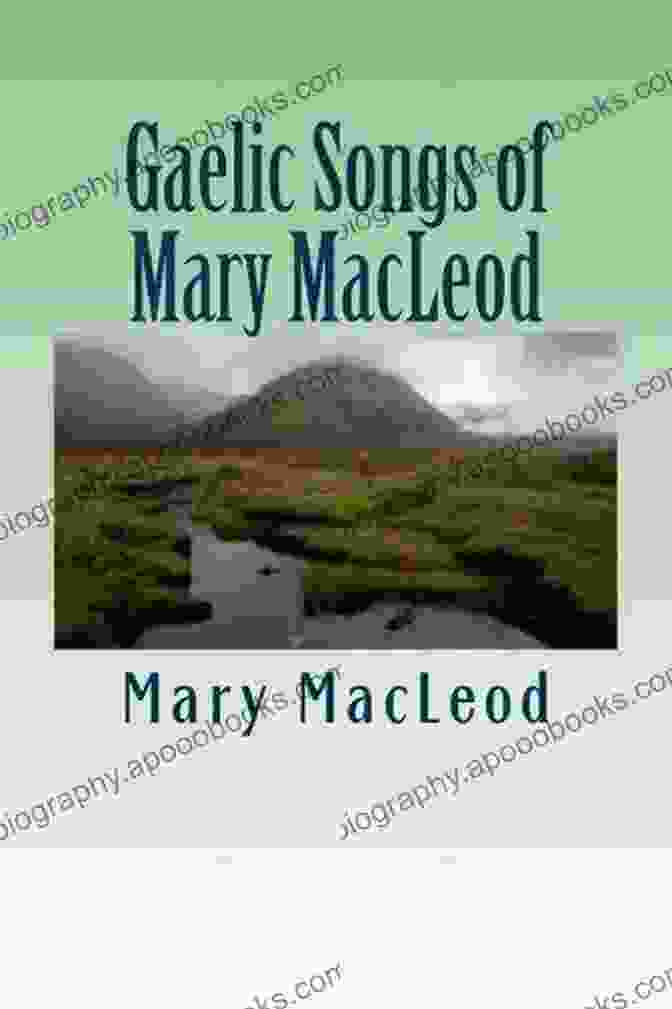 Carmina Gadelica Volume II: The Gaelic Songs Of Mary Macpherson Carmina Gadelica Volume II Roland Schimmelpfennig