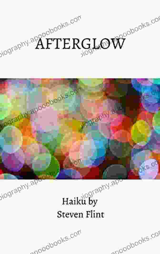 Cover Of Afterglow Haiku By Steven Flint, Featuring A Serene Nature Scene With A Warm, Glowing Sky Afterglow: Haiku By Steven Flint