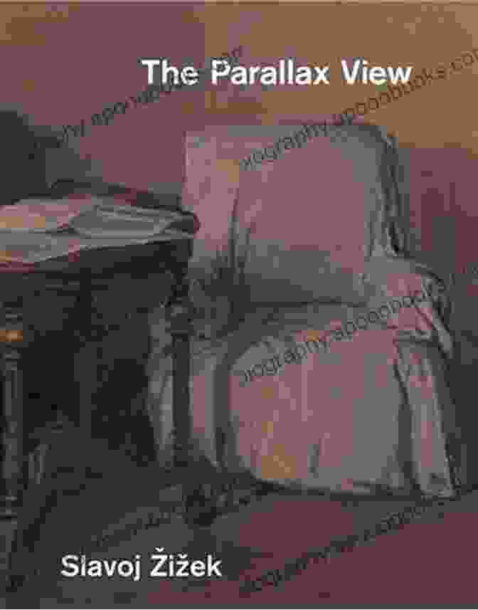 Cover Of Slavoj Žižek's 'The Parallax View' Slavoj Zizek The Parallax View Digital Version