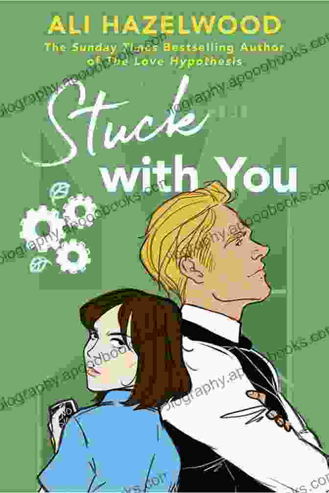 Cover Of 'Stuck With You' By Ali Hazelwood Stuck With You Ali Hazelwood