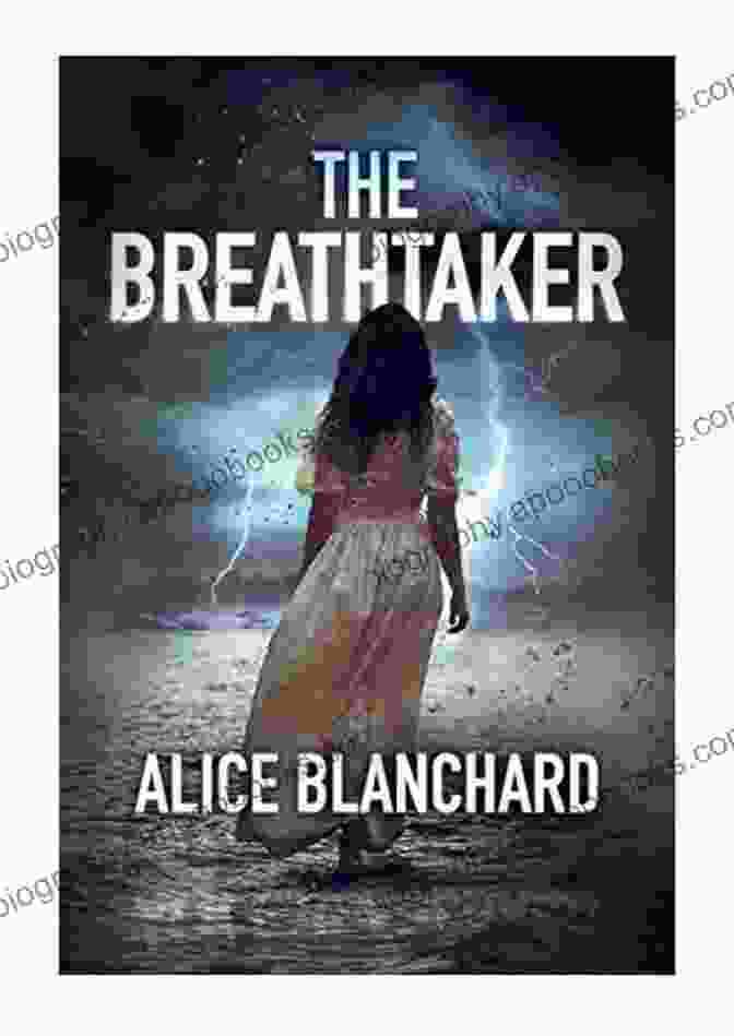 Cover Of The Breathtaker By Alice Blanchard THE BREATHTAKER Alice Blanchard