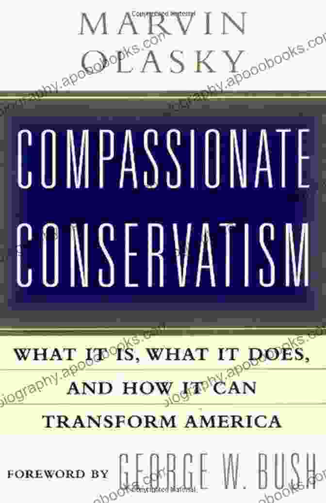 Cover Of 'What It Is, What It Does, And How It Can Transform America' Compassionate Conservatism: What It Is What It Does And How It Can Transform America