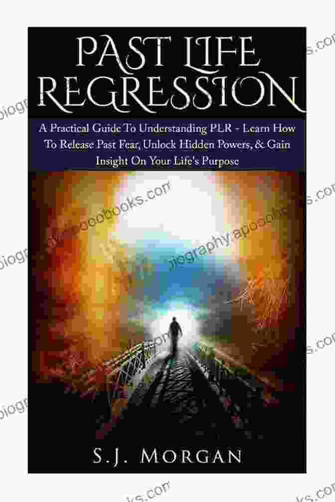 Discover Past Life Regressions Book Cover Discover Past Life Regressions: An Interesting Journey To Find Out The True Purpose Of Life: Our True Essence Is Eternal