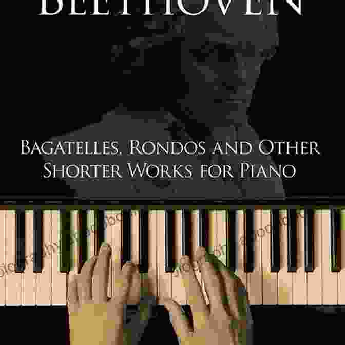 Dover Bagatelles Rondos And Other Shorter Works For Piano Cover Bagatelles Rondos And Other Shorter Works For Piano (Dover Classical Piano Music)