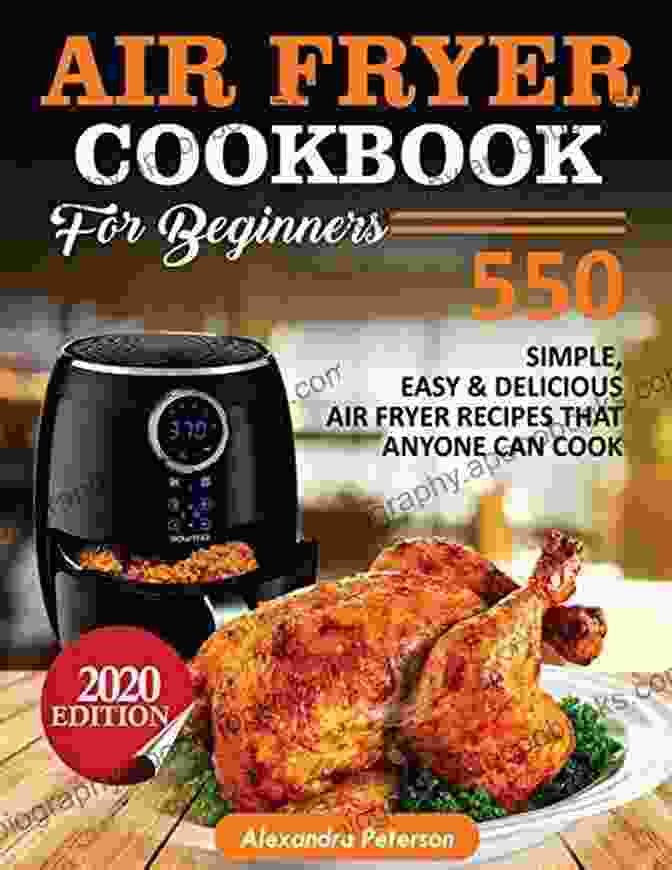 Facebook AIR FRYER COOKBOOK FOR BEGINNERS: 550 Simple Easy Delicious Air Fryer Recipes That Anyone Can Cook 2024 Edition