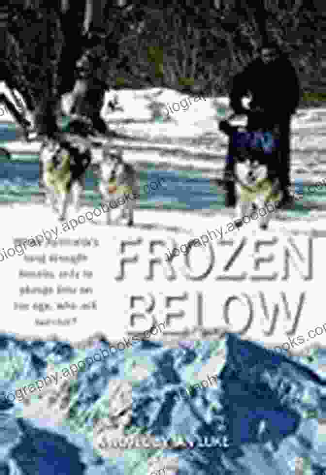 Frozen Below Book Cover, Featuring A Team Of Explorers Facing A Blizzard In Antarctica Frozen Below Kenneth J Fasching Varner