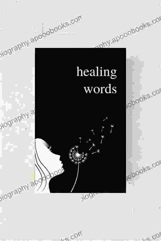 Healing Words Poetry Collection For Broken Hearts Book Cover Healing Words: A Poetry Collection For Broken Hearts