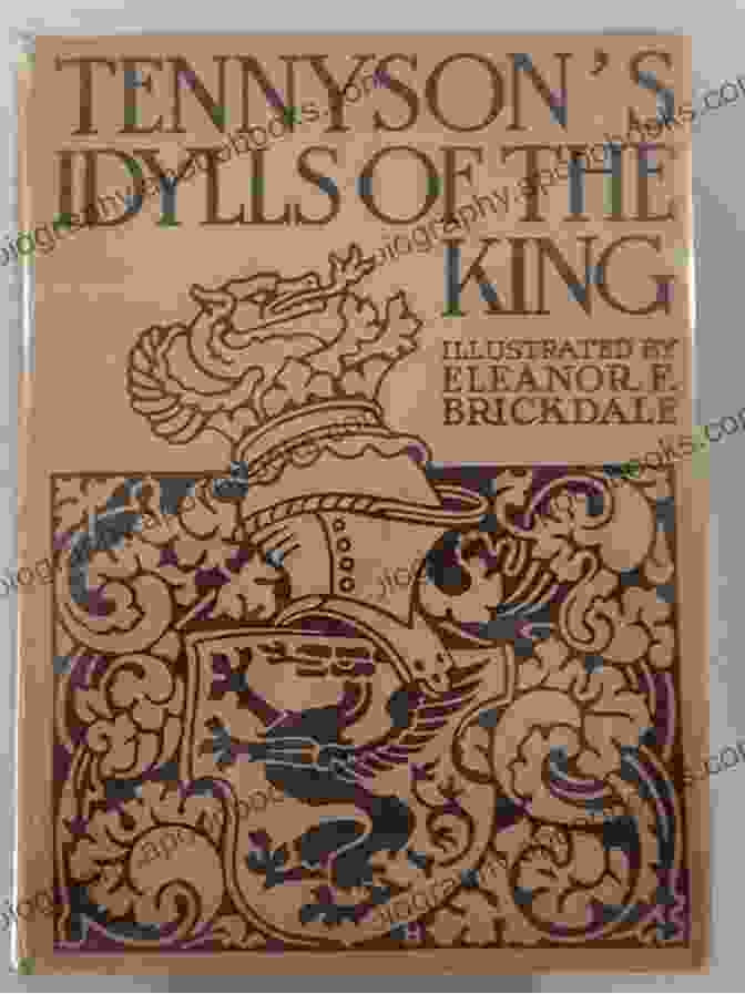 Idylls Of The King By Alfred Tennyson Idylls Of The King Alfred Tennyson