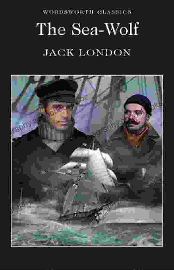 Jack London's 'The Sea Wolf' Transports Readers Aboard The Ghost, A Seal Hunting Ship Where The Enigmatic Captain Wolf Larsen Tests The Limits Of Survival And Human Resilience. Jack London: The Best Works