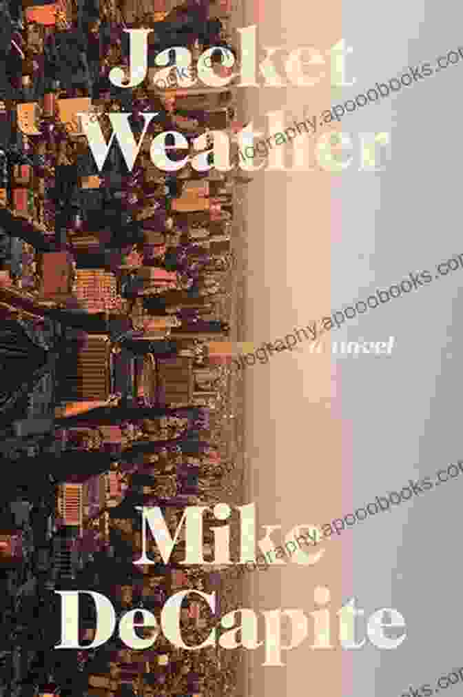 Jacket Weather Book Cover By Mike Decapite Jacket Weather Mike DeCapite