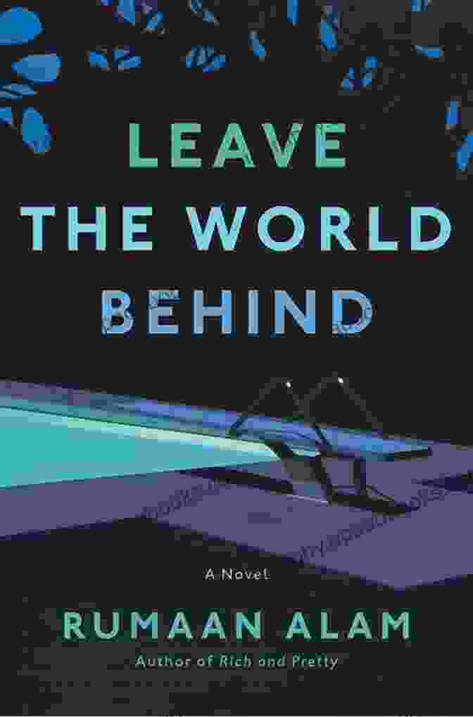 Leave The World Behind Whitney Gracia Williams Unofficial Reading List Guide (Hart Roger S Reading List Guides 110)