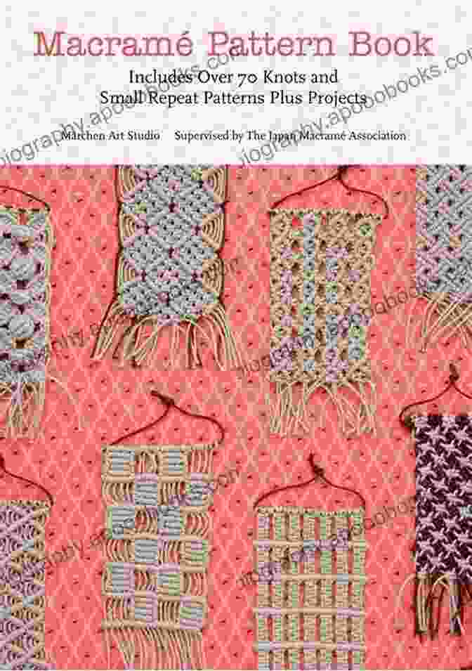 Macrame Patterns For Beginners Book Cover MACRAME PATTERNS FOR BEGINNERS: Find The Inner Peace While Learning In 27+ Step By Step Projects The Secrets Of Making Knots Give An Astonishing Boemehian Touch To Your House