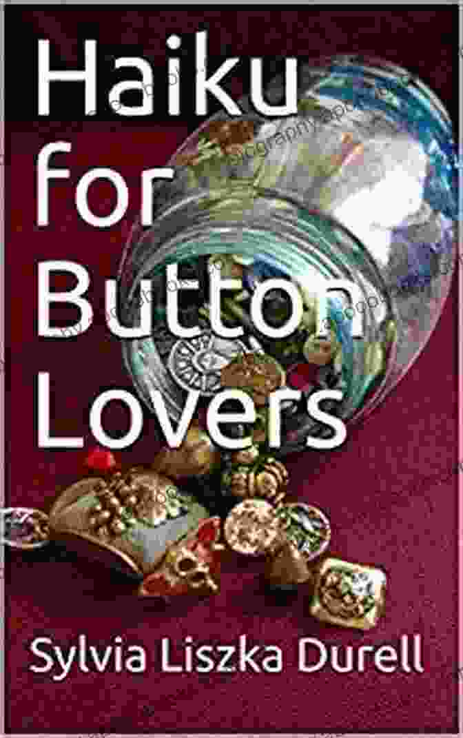 Open Pages Of Haiku For Button Lovers Sylvia Liszka Durell