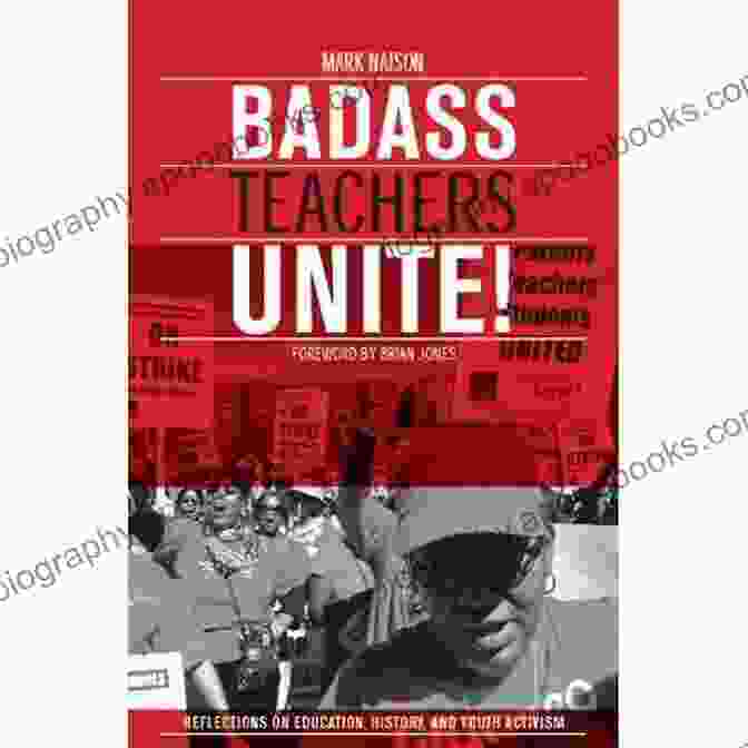 Reflections On Education History And Youth Activism Book Cover Badass Teachers Unite : Reflections On Education History And Youth Activism