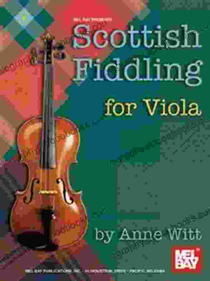 Scottish Fiddle Viola Book Scottish Fiddling For Viola Eric A Galm