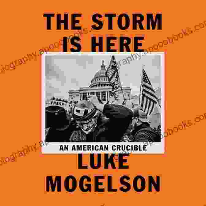 The Cover Of 'The Storm Is Here: An American Crucible' By Rick Perlstein The Storm Is Here: An American Crucible