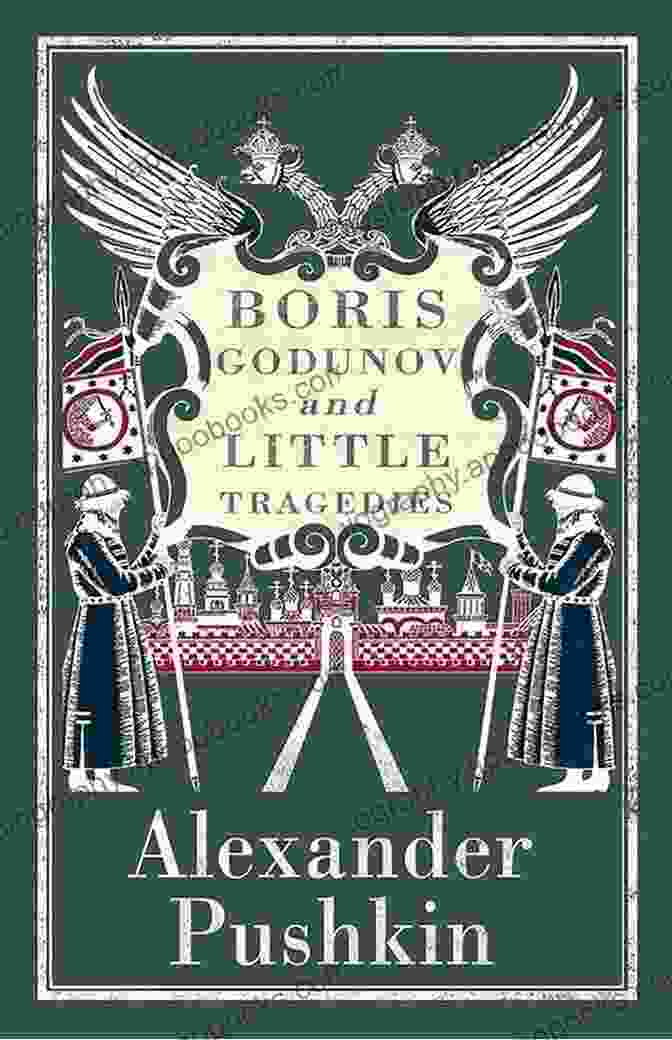 The Little Tragedies By Alexander Pushkin The Little Tragedies (Russian Literature And Thought Series)