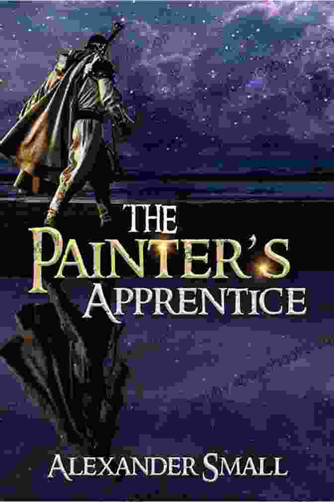 The Painter's Apprentice Book Cover The Painter S Apprentice : A YA Portal Fantasy (The Painter Trilogy 1)