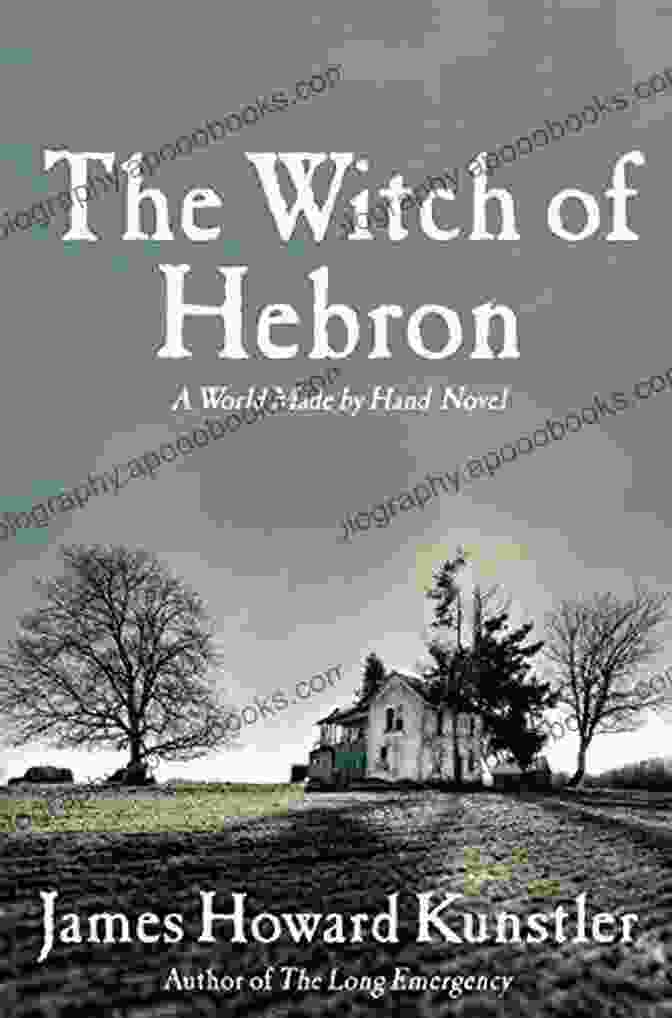 The Witch Of Hebron Book Cover Featuring A Woman With Long, Flowing Hair And A Determined Expression, Surrounded By Swirling Patterns The Witch Of Hebron (The World Made By Hand Novels 2)