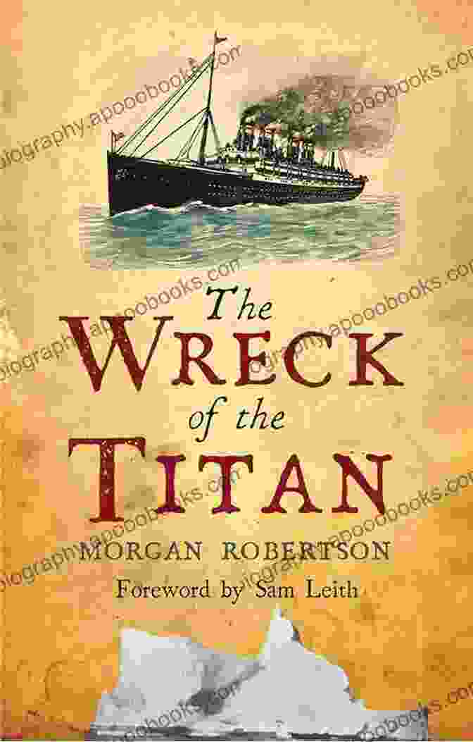 The Wreck Of The Titan The Wreck Of The Titan: With Linked Table Of Contents