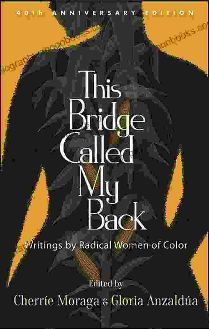 This Bridge Called My Back Fortieth Anniversary Edition Book Cover This Bridge Called My Back Fortieth Anniversary Edition: Writings By Radical Women Of Color