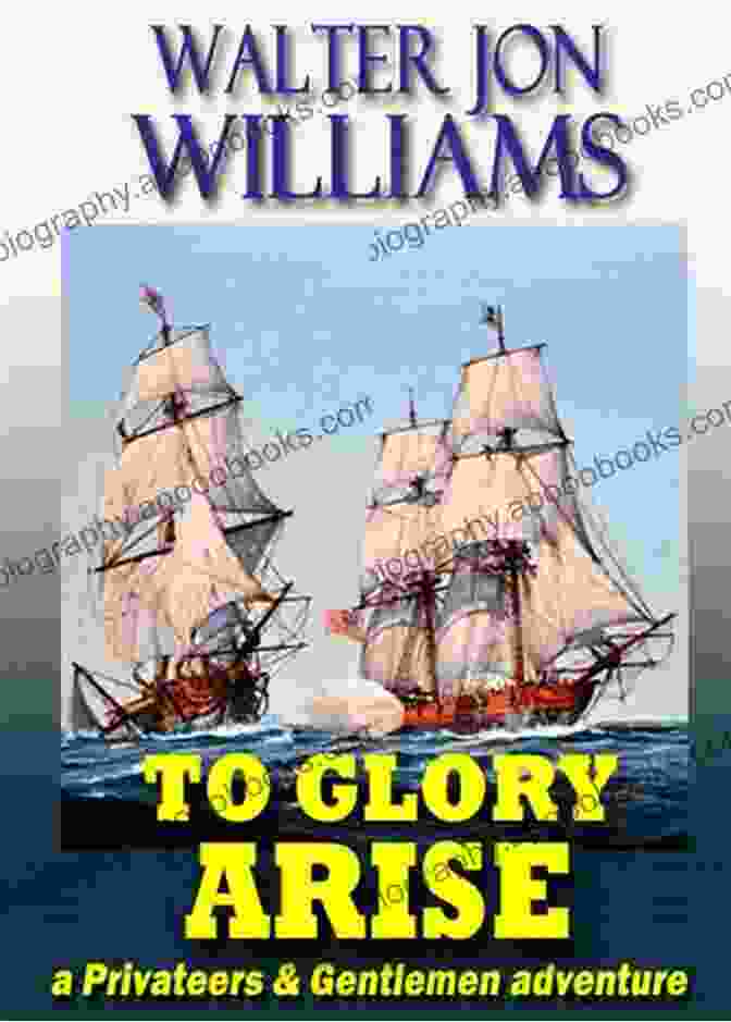 To Glory Arise Book Cover To Glory Arise (Privateers Gentlemen)