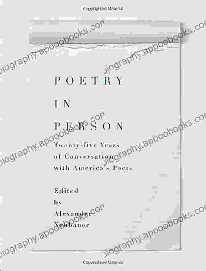 Twenty Five Years Of Conversation With America's Poets Poetry In Person: Twenty Five Years Of Conversation With America S Poets