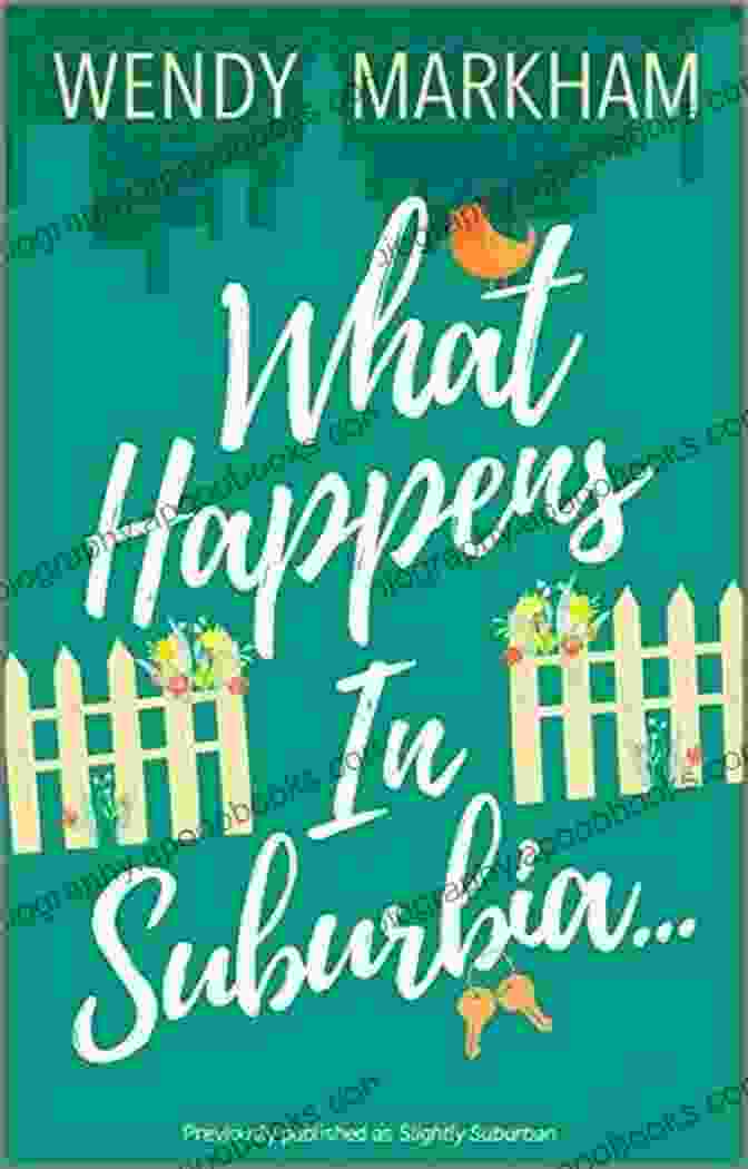 What Happens In Suburbia Red Dress Ink Novels Book Cover What Happens In Suburbia (Red Dress Ink Novels)