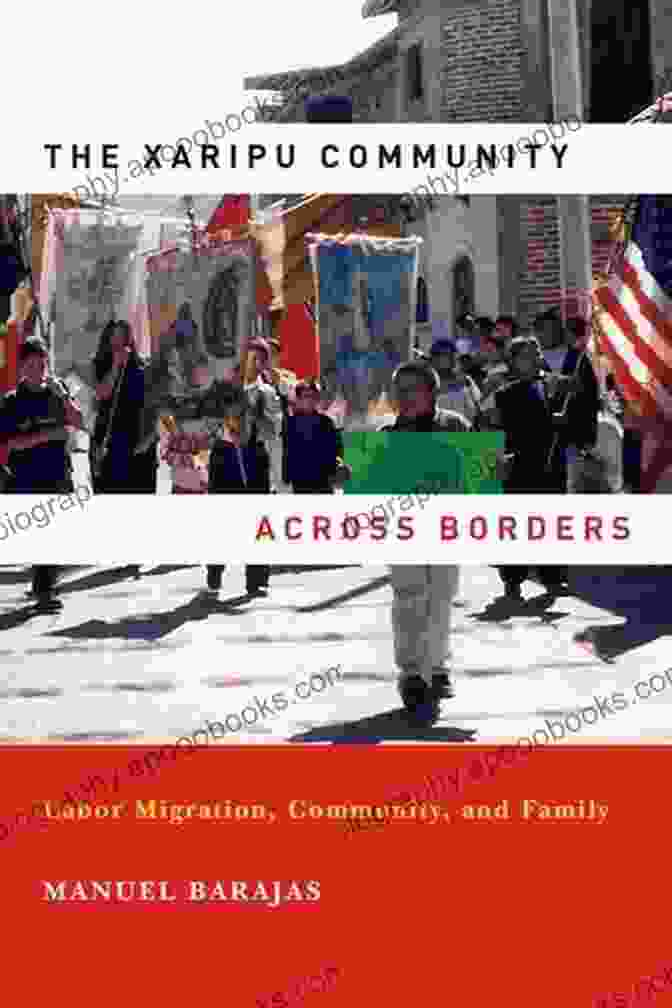 Xaripu Family Reunited In The United States The Xaripu Community Across BFree Downloads: Labor Migration Community And Family (Latino Perspectives)