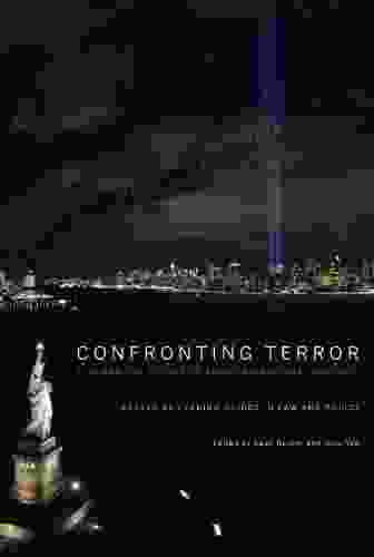 Confronting Terror: 9/11 and the Future of American National Security