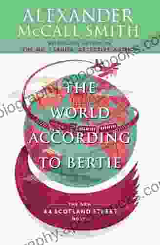 The World According To Bertie: 44 Scotland Street (4) (The 44 Scotland Street)