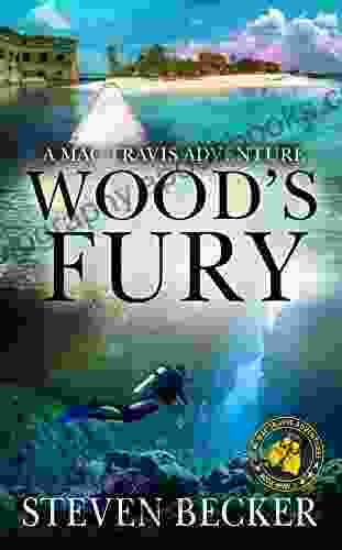 Wood s Fury: Action Adventure in the Florida Keys (Mac Travis Adventure Thrillers 9)