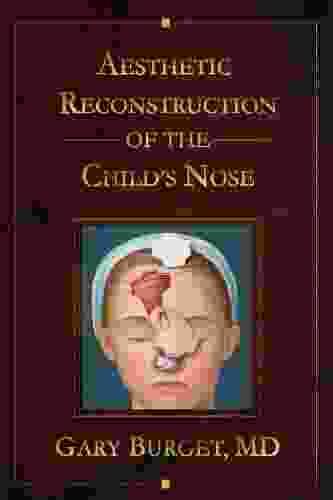 Aesthetic Reconstruction Of The Child S Nose