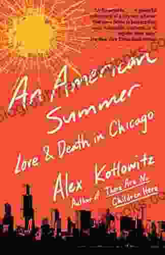 An American Summer: Love and Death in Chicago