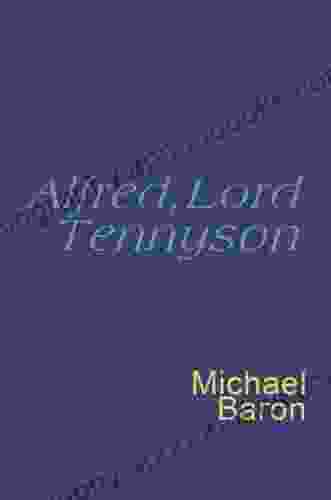 Alfred Lord Tennyson: An Outstanding Collection Of His Best Loved Poems (The Great Poets)