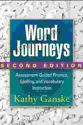 Word Journeys Second Edition: Assessment Guided Phonics Spelling and Vocabulary Instruction