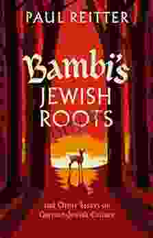 Bambi S Jewish Roots And Other Essays On German Jewish Culture