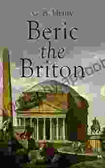 Beric The Briton: Historical Novel